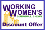 Working Women's Survival Show Discount Offer