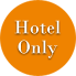 Hotel Only